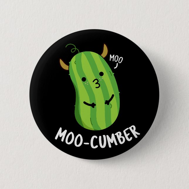 Moo-cumber Funny Veggie Cucumber Pun Dark BG Button (Front)