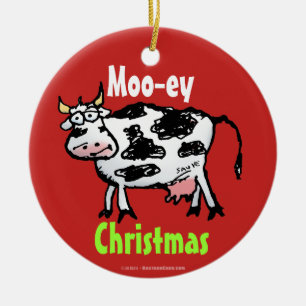 Moo-ey Christmas Funny Cow Cartoon Ceramic Ornament