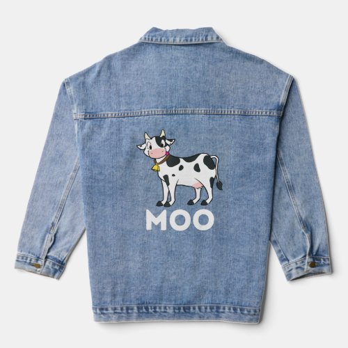 Moo _ Funny Cow Lover Famer Cattle Ranch Dairy Far Denim Jacket