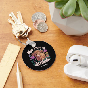 Moo I Have An Attitude Funny Highland Cow Keychain