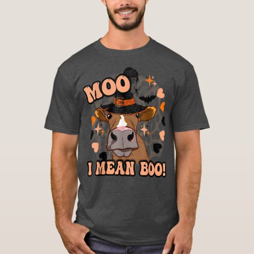 Moo I mean boo cute Halloween cow western fall hei T_Shirt
