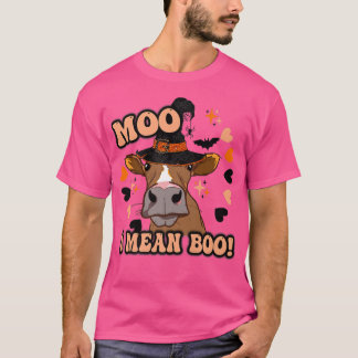 Moo I mean boo cute Halloween cow western fall hei T-Shirt