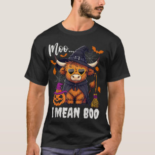 Moo I Mean Boo Witch Highland Cow Halloween  T-Shirt