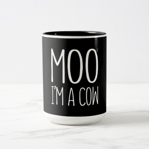 Moo Im A Cow Gift Two_Tone Coffee Mug