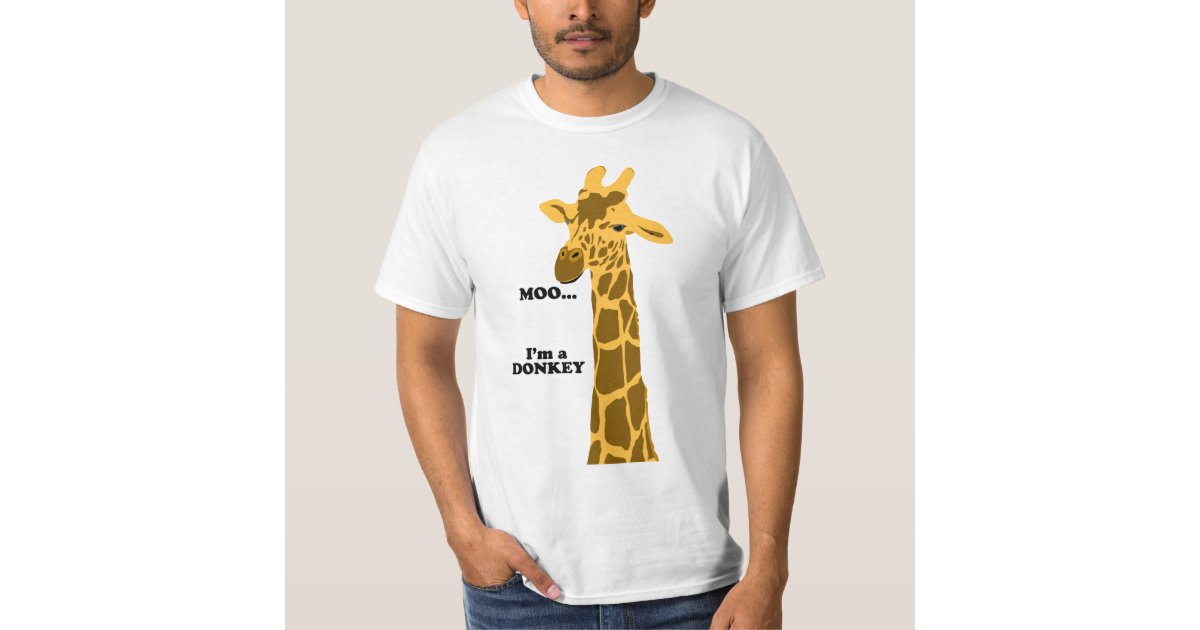 Moo I'm A Donkey Shirt | Zazzle