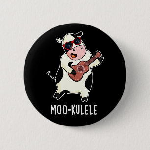 Moo-kulele Funny Ukulele Cow Pun Dark BG Button