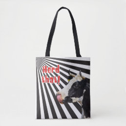 Moo-ve over, style incoming: Herd That! Tote Bag