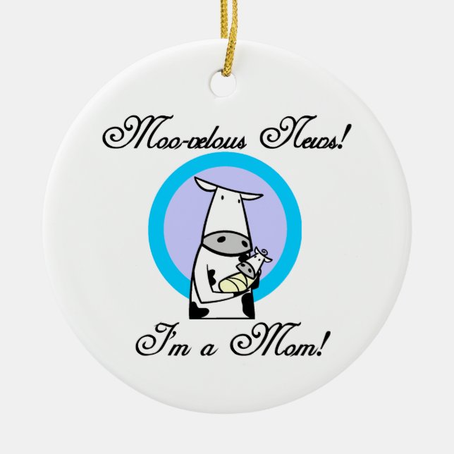 Moo-velous New Mom Gifts Ceramic Ornament (Front)