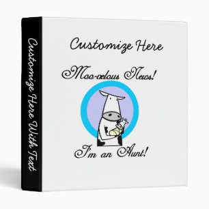 Moo-velous News I'm an Aunt T-shirts and Gifts 3 Ring Binder