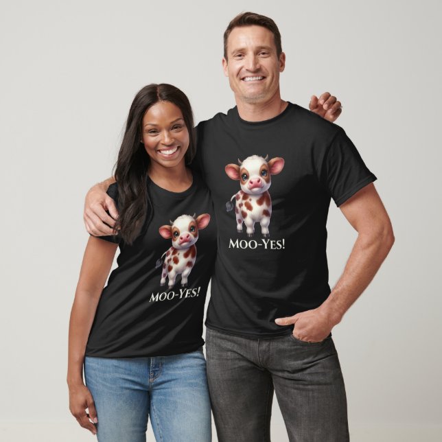Moo-Yes Funny Baby Cow T-shirt  (Unisex)