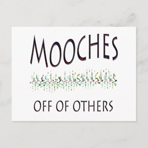 Mooches off of others postcard