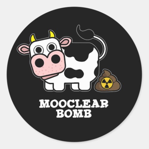 Mooclear Bomb Funny Cow Pun Dark BG Classic Round Sticker