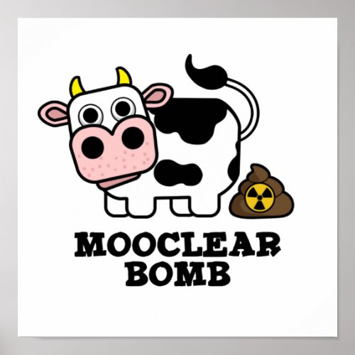 Mooclear Bomb Funny Cow Pun Poster