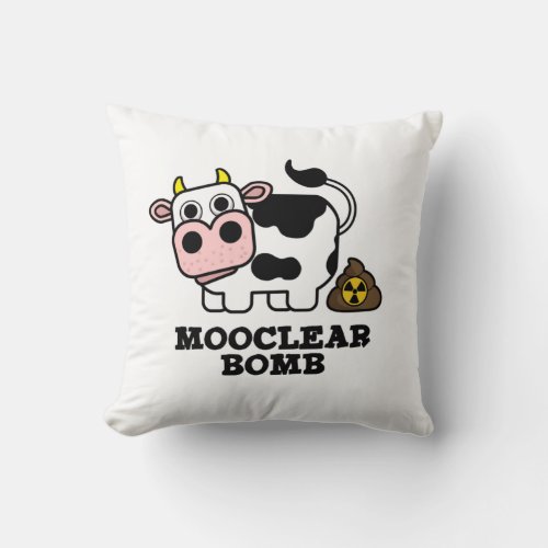 Mooclear Bomb Funny Cow Pun Throw Pillow