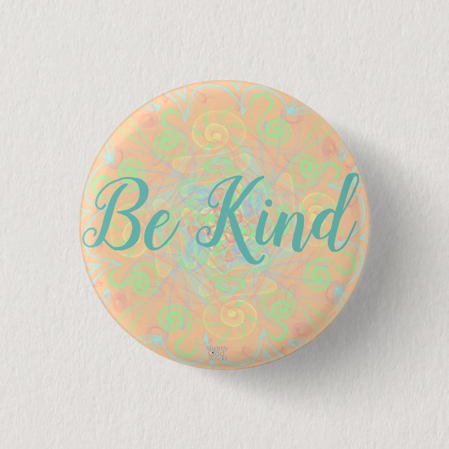 Mood Badges- 'Be Kind' Folk-Art/ Mental Health Button (Front)