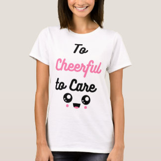 Mood: Cheerful T-Shirt