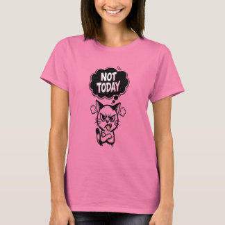 Mood: Not Today T-Shirt