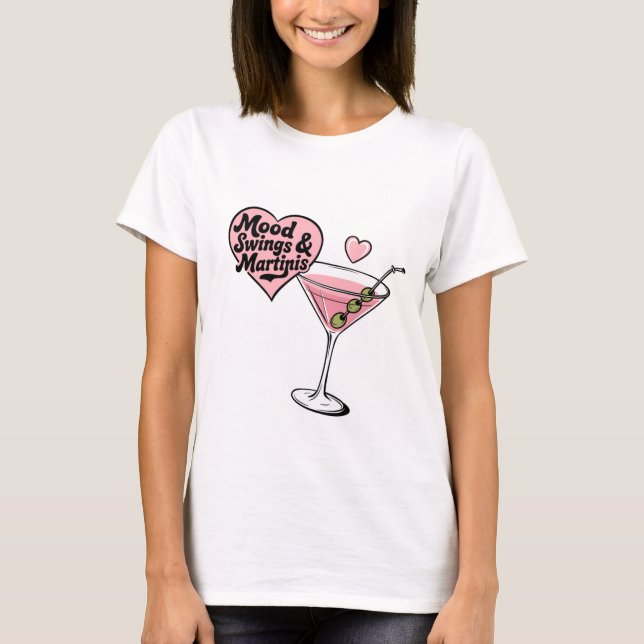 Mood Swings & Martinis Tee  (Front)