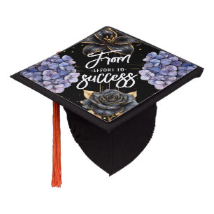 Moody Black Floral From Effort To Success Graduate Graduation Cap Topper