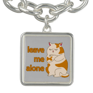 Moody fat cat leave me alone  bracelet
