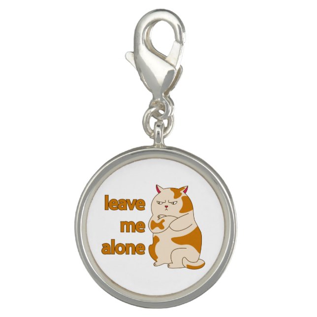 Moody fat cat leave me alone  charm (Front)