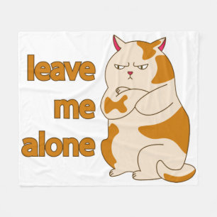 Moody fat cat leave me alone fleece blanket