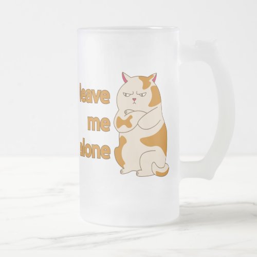 Moody fat cat leave me alone frosted glass beer mug