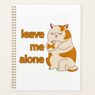 Moody fat cat leave me alone planner