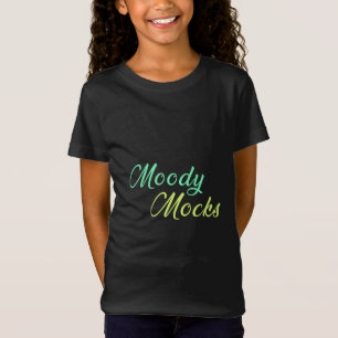 Moody Mocks – Sarcasm and Attitude in Style T-Shirt