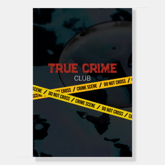 Moody Night True Crime Party Sign
