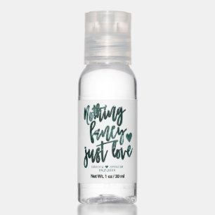 Moody Teal Green Nothing Fancy Just Love Wedding Hand Sanitizer