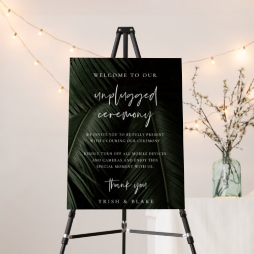 Moody Tropics Unplugged Ceremony Wedding Sign