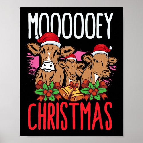 Mooey Christmas Cow Lovers Farming Heifers Merry X Poster