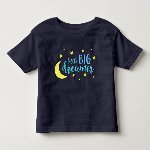 Moon and Stars Blue Little Big Dreamer Toddler T_shirt