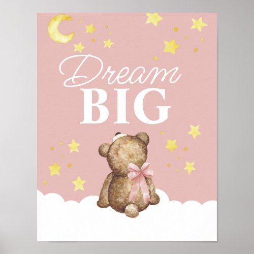 Moon and Stars Dream Big Girl Teddy Bear Nursery  Poster