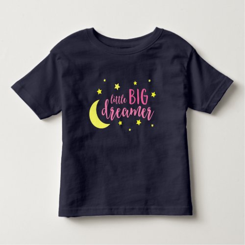 Moon and Stars Pink Little Big Dreamer Toddler T_shirt
