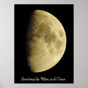 Moon Close Up Photography and Quote Poster