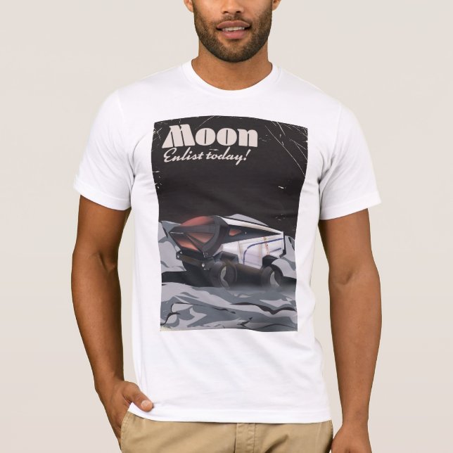 Moon - "Enlist Today" Sci-fi poster T-Shirt (Front)