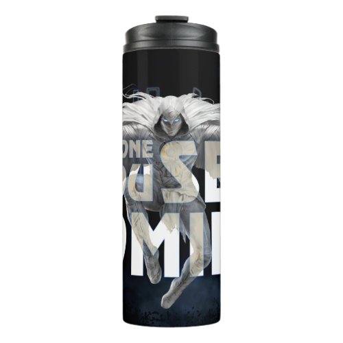 Moon Knight _ The One You See Coming Thermal Tumbler