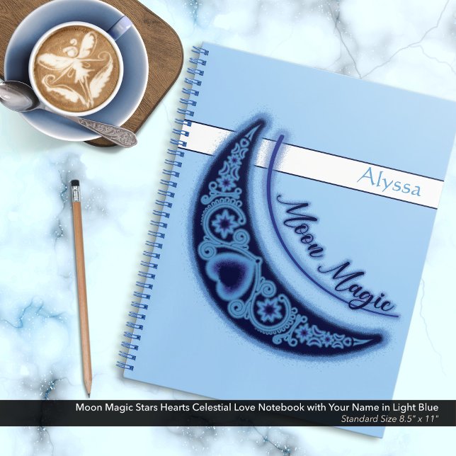 Moon Magic Stars Hearts Celestial Love Name Notebook (Moon Magic Stars Hearts Celestial Love Notebook in Light Blue Personalized with Your Name.)