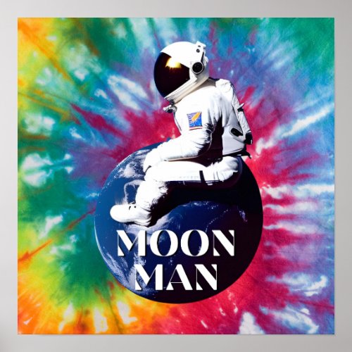 Moon Man sitting on earth ball in space _ colorful Poster