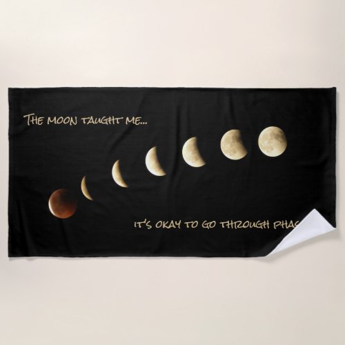 Moon Phase Inspirational Quote Full Moon Astronomy Beach Towel