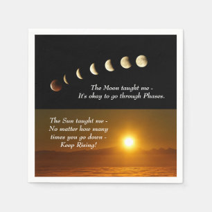 Moon Phases Sun Rises Inspirational Quote Napkins