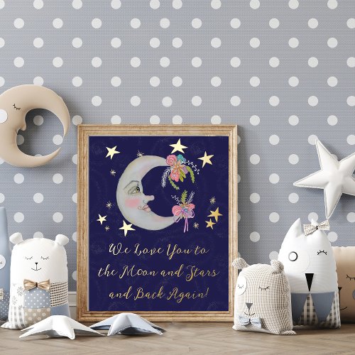 Moon Stars Flowers Sweet We Love You Baby Nursery  Foil Prints