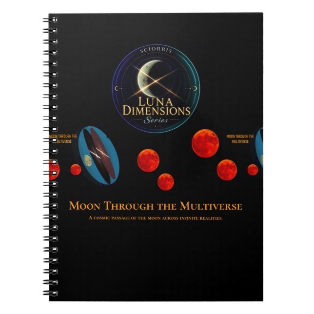 Moon Through the Multiverse Notebook (Front)