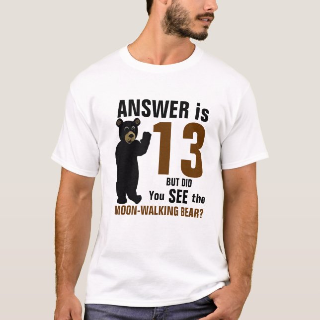 Moon-Walking Bear shirt (Front)