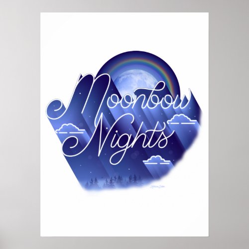 Moonbow Nights Poster 18x24