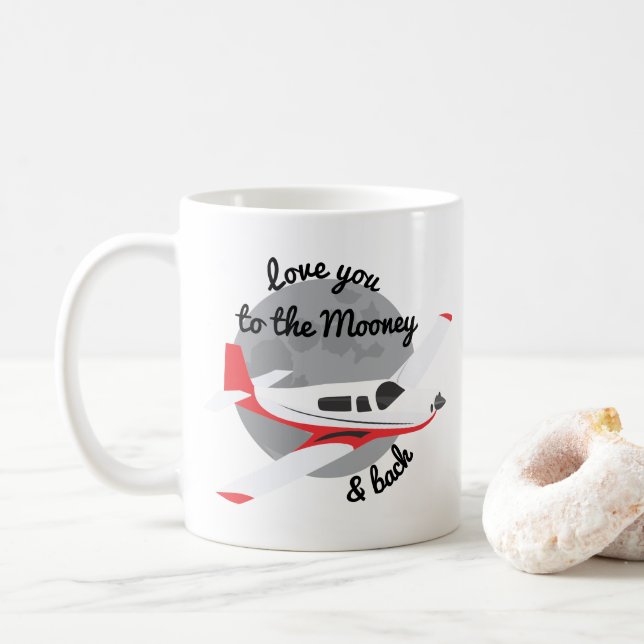 Mooney Airplane Mug, Love you to mooney & back Coffee Mug (With Donut)