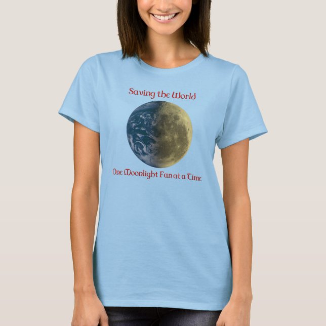 Moonlight - Saving the World T-Shirt (Front)
