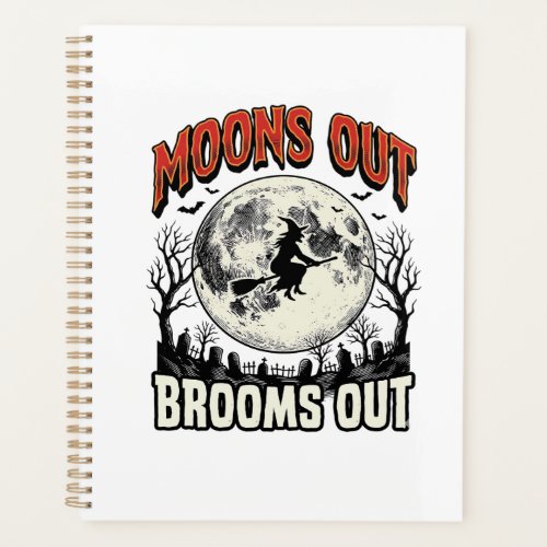 Moons Out Brooms Out Vintage Halloween Witch Desig Planner